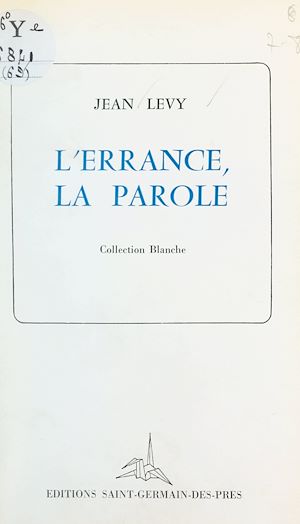 Téléchargez le livre :  L'errance, la parole