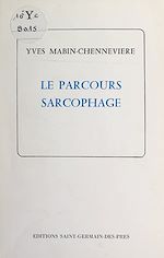 Télécharger le livre :  Le parcours sarcophage