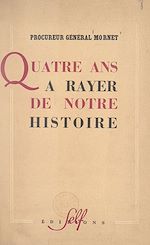 Télécharger le livre :  Quatre ans à rayer de notre histoire