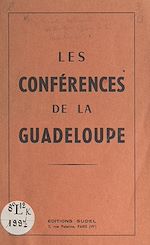 Télécharger le livre :  Les conférences de la Guadeloupe