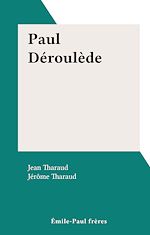 Télécharger le livre :  Paul Déroulède