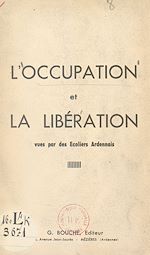 Télécharger le livre :  L'Occupation et la Libération vues par des écoliers ardennais