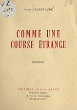 Télécharger le livre :  Comme une course étrange