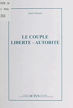 Télécharger le livre :  Le couple liberté-autorité