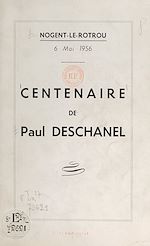 Télécharger le livre :  Centenaire de Paul Deschanel