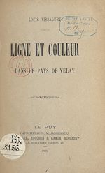 Télécharger le livre :  Ligne et couleur dans le pays de Velay
