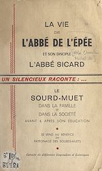 Télécharger le livre :  La vie de l'Abbé de l'Épée et son disciple l'Abbé Sicard