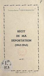 Télécharger le livre :  Récit de ma déportation (1942-1945)
