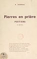 Télécharger le livre :  Pierres en prière, Poitiers