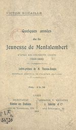 Télécharger le livre :  Quelques années de la jeunesse de Montalembert