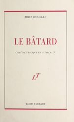 Télécharger le livre :  Le bâtard