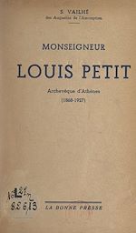 Télécharger le livre :  Monseigneur Louis Petit