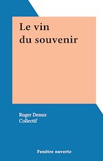 Télécharger le livre :  Le vin du souvenir