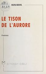 Télécharger le livre :  Le tison de l'aurore