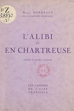 Télécharger le livre :  L'alibi ; En Chartreuse