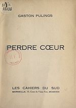 Télécharger le livre :  Perdre cœur