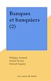 Télécharger le livre :  Banques et banquiers (2)