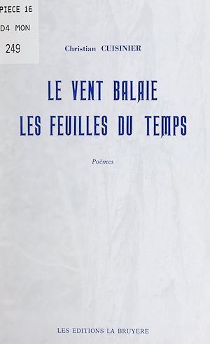 Téléchargez le livre :  Le vent balaie les feuilles du temps