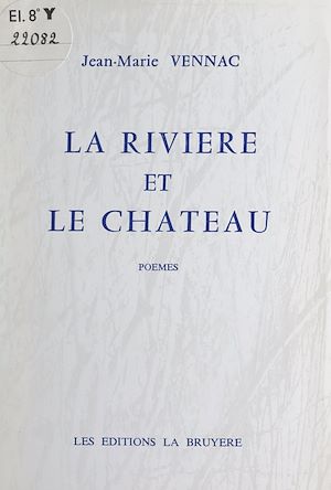 Téléchargez le livre :  La rivière et le château
