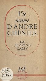 Télécharger le livre :  Vie intime d'André Chénier