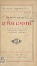 Télécharger le livre :  Un maître humaniste, le Père Longhaye