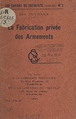 Télécharger le livre :  La fabrication privée des armements