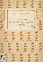 Télécharger le livre :  Les amours de Xavier de Maistre à Aoste