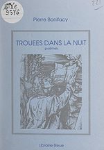 Télécharger le livre :  Trouées dans la nuit