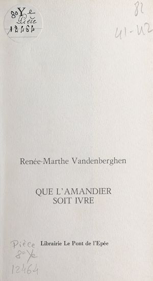 Téléchargez le livre :  Que l'amandier soit ivre