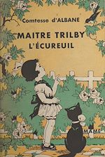 Télécharger le livre :  Maître Trilby, l'écureuil