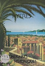 Télécharger le livre :  Hyères, itinéraires historiques