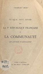 Télécharger le livre :  Ce qu'il faut savoir sur la Ve République française et la Communauté
