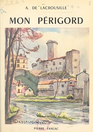 Téléchargez le livre :  Mon Périgord