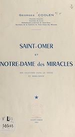 Télécharger le livre :  Saint-Omer et Notre-Dame des Miracles