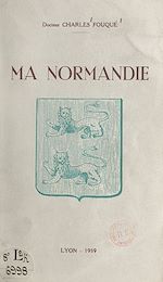 Télécharger le livre :  Ma Normandie