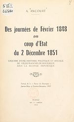 Télécharger le livre :  Des journées de février 1848 au coup d'État du 2 décembre 1851