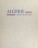 Télécharger le livre :  Algérie, terre française