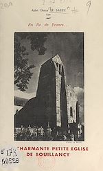 Télécharger le livre :  En Île-de-France, la charmante petite église de Bouillancy