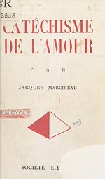 Télécharger le livre :  Catéchisme de l'amour