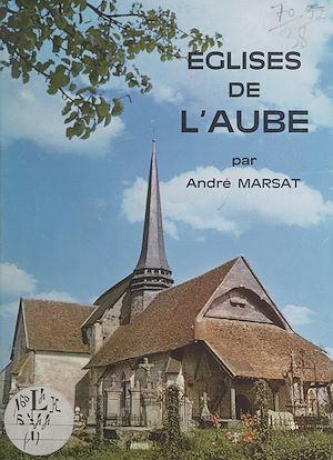 Téléchargez le livre :  Églises de l'Aube (1)