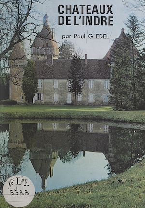Téléchargez le livre :  Châteaux de l'Indre