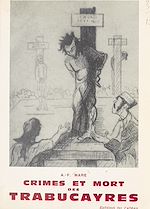 Télécharger le livre :  Crimes et mort des Trabucayres