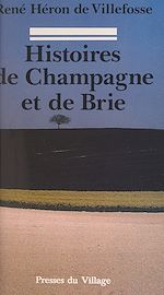Télécharger le livre :  Histoires de Champagne et de Brie