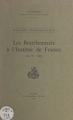 Télécharger le livre :  Les Bourbonnais à l'Institut de France (An IV-1965)