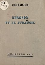 Télécharger le livre :  Bergson et le Judaïsme