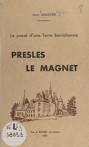 Téléchargez le livre :  Presles le Magnet