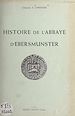 Télécharger le livre :  Histoire de l'abbaye d'Ebersmunster