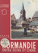 Télécharger le livre :  Normandie (2). Entre Seine et Orne