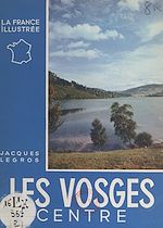 Télécharger le livre :  Les Vosges : centre