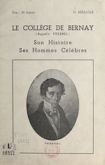 Télécharger le livre :  Le collège de Bernay (Augustin-Fresnel)